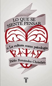 Descargar Lo que se siente pensar o la cultura como psicología pdf, epub, ebook