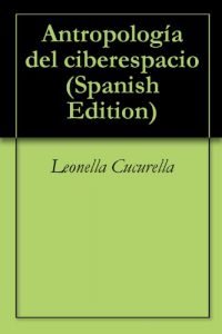 Descargar Antropología del ciberespacio pdf, epub, ebook