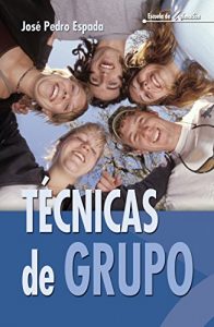 Descargar Técnicas de grupo (Escuela de animación) pdf, epub, ebook