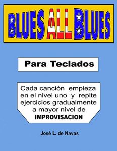 Descargar BLUES all BLUES: Conozca la magia del sonido blues (de Navas nº 4) pdf, epub, ebook