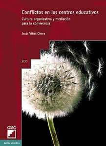 Descargar Conflictos en los centros educativos. Cultura organizativa y mediación para la convivencia (ACCION DIRECTIVA) pdf, epub, ebook