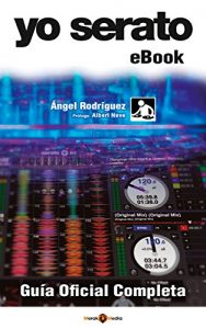Descargar Yo Serato – Guía Oficial Completa pdf, epub, ebook