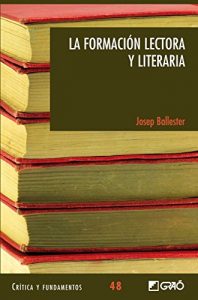 Descargar La formación lectora y literaria (CRITICA Y FUNDAMENTOS) pdf, epub, ebook