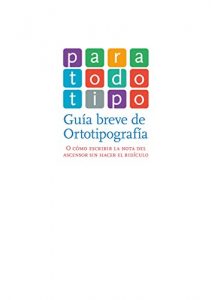 Descargar Para todo tipo: Guía breve de Ortotipografía pdf, epub, ebook
