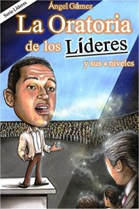 Descargar La Oratoria de los Líderes (Serie Líderes nº 2) pdf, epub, ebook