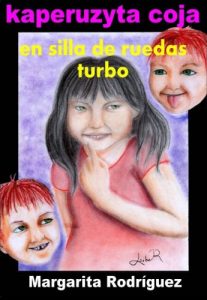 Descargar Kaperuzyta coja en silla de ruedas turbo pdf, epub, ebook