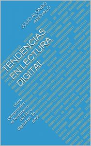 Descargar Tendencias en Lectura digital: cómo comprender el fenómeno del libro digital en 36 post pdf, epub, ebook