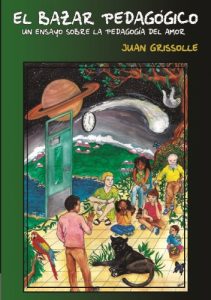Descargar EL BAZAR PEDAGÓGICO (un ensayo sobre la pedagógica del amor). pdf, epub, ebook