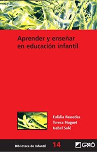 Descargar Aprender y enseñar en educación infantil (BIBLIOTECA DE INFANTIL) pdf, epub, ebook