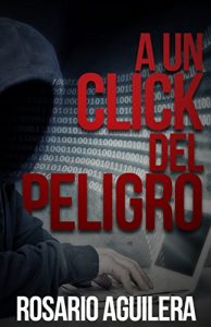 Descargar A Un Click Del Peligro pdf, epub, ebook