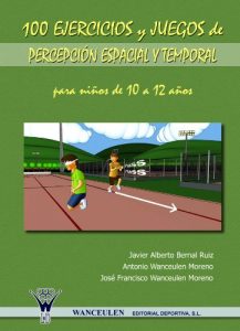 Descargar 100 EJERCICIOS Y JUEGOS DE PERCEPCIÓN ESPACIAL Y TEMPORAL PARA NIÑOS DE 10 A 12 AÑOS pdf, epub, ebook