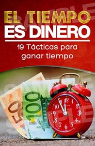 Descargar 19 TÁCTICAS PARA GANAR MAS TIEMPO Y TENER ÉXITO PERSONAL pdf, epub, ebook