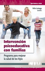Descargar Intervención psicoeducativa con familias (Educación, orientación y terapia familiar) pdf, epub, ebook
