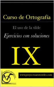 Descargar Curso de Ortografía – El uso de la tilde – (Ejercicios con Soluciones) pdf, epub, ebook