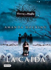 Descargar La caída (Edición española): Tierra de Magia 2 pdf, epub, ebook