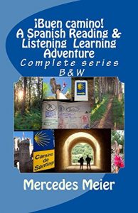 Descargar ¡Buen camino! A Spanish Reading & Listening Language Learning – COMPLETE series: COMPLETE series – A Spanish Reading & Listening Language Learning pdf, epub, ebook