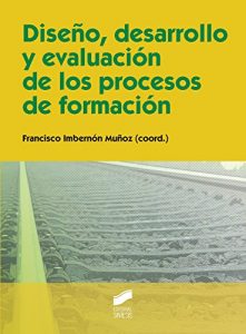 Descargar Diseño, desarrollo y evaluación de los procesos de formación (Turismo,Gestión Turística) pdf, epub, ebook