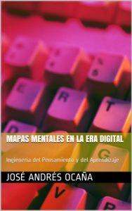 Descargar Mapas Mentales en la Era Digital: Ingienería del Pensamiento y del Aprendizaje pdf, epub, ebook