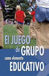 Descargar El juego de grupo como elemento educativo (Escuela de animación) pdf, epub, ebook
