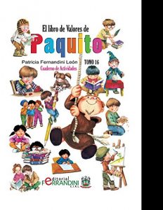 Descargar El Libro de Valores de Paquito-Actividades-LIBRO INFANTIL: ACTIVIDADES PAQUITOS pdf, epub, ebook
