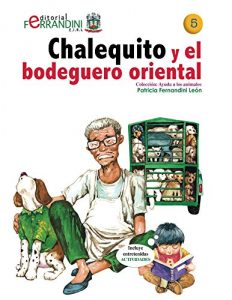 Descargar Chalequito y el bodeguero oriental (Ayuda  a los animales nº 5) pdf, epub, ebook