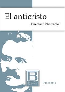 Descargar El anticristo: Maldición sobre el cristianismo pdf, epub, ebook