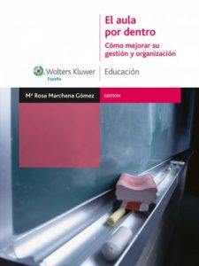 Descargar El aula por dentro: Cómo mejorar su gestión y organización pdf, epub, ebook