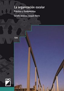 Descargar La organización escolar. Práctica y fundamentos (GRAO – CASTELLANO) pdf, epub, ebook