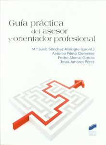 Descargar Guía práctica del asesor y orientador profesional (Psicología. Manuales prácticos) pdf, epub, ebook