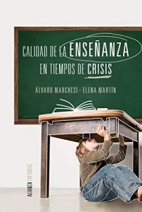 Descargar Calidad de la enseñanza en tiempos de crisis (Alianza Ensayo) pdf, epub, ebook