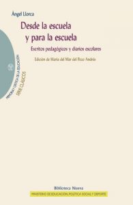 Descargar DESDE LA ESCUELA Y PARA LA ESCUELA (MEMORIA Y CRÍTICA DE LA EDUCACIÓN) pdf, epub, ebook
