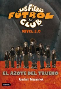Descargar El Azote del Trueno: Las fieras del Fútbol Club 2.0 1 pdf, epub, ebook