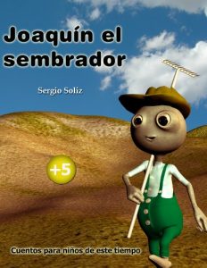 Descargar Joaquín, el sembrador (Cuentos para niños de este tiempo nº 6) pdf, epub, ebook