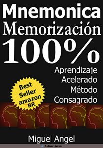 Descargar Memorización y aprendizaje acelerado – Mnemonica (Mnemônica nº 1) pdf, epub, ebook