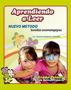 Descargar Aprendiendo a leer nuevo método sonidos onomatopeyas: GRADO PRIMERO pdf, epub, ebook