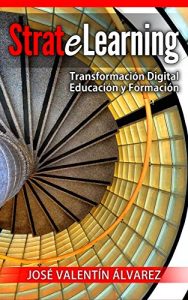 Descargar StrateLearning: Transformación Digital de la Educación y Formación pdf, epub, ebook