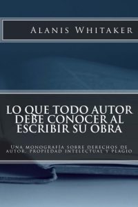 Descargar Lo que todo autor debe conocer al escribir su obra pdf, epub, ebook