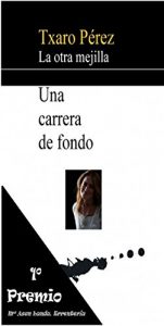 Descargar Una carrera de fondo: La otra mejilla pdf, epub, ebook