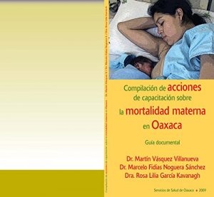 Descargar “Compilación de acciones de capacitación para la prevención de la mortalidad materna en Oaxaca”: “Capacitación sobre mortalidad materna” pdf, epub, ebook