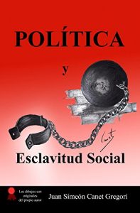 Descargar POLITICA y Esclavitud Social (Jerarquias del  Poder nº 1) pdf, epub, ebook