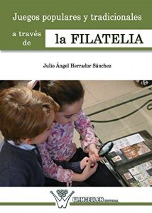 Descargar Juegos populares y tradicionales a través de la filatelia pdf, epub, ebook