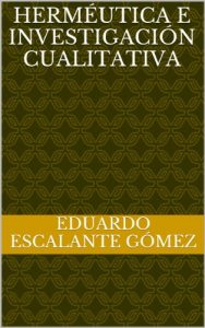 Descargar Herméutica e investigación cualitativa pdf, epub, ebook