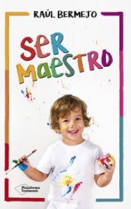 Descargar Ser maestro pdf, epub, ebook