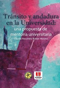 Descargar Tránsito y andadura en la universidad: Una propuesta de mentoría universitaria pdf, epub, ebook