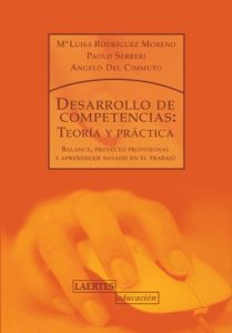 Descargar Desarrollo de competencias: Teoría y práctica: Balance, proyecto professional y aprendizaje basado en el trabajo pdf, epub, ebook