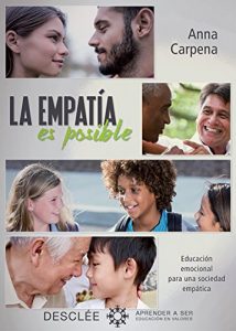 Descargar La empatía es posible.Educación emocional para una sociedad empática (Aprender a ser) pdf, epub, ebook