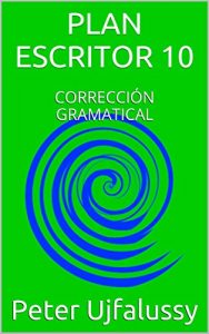 Descargar PLAN ESCRITOR 10: CORRECCIÓN GRAMATICAL pdf, epub, ebook