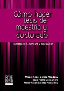 Descargar Cómo hacer tesis de maestría y doctorado: Investigación, escritura y publicación pdf, epub, ebook