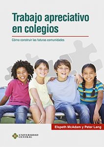 Descargar Trabajo apreciativo en colegios: Cómo construir las futuras comunidades (Traducciones nº 1) pdf, epub, ebook