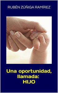 Descargar Una oportunidad, llamada: hijo pdf, epub, ebook